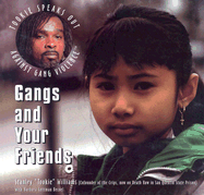 Gangs and Your Friends - Williams, Stanley T Becnel