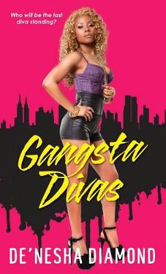 Gangsta Divas - Diamond, De'nesha
