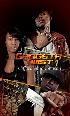 Gangsta Twist 1 - Johnson, Clifford "Spud"