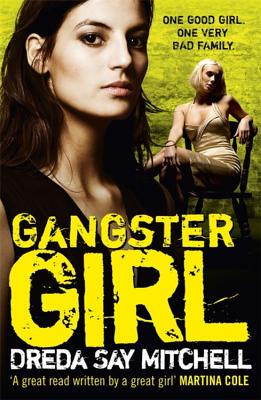 Gangster Girl: An unputdownable, gritty crime thriller (Gangland Girls Book 2) - Mitchell, Dreda Say