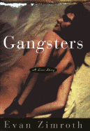 Gangsters - Zimroth, Evan