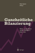 Ganzheitliche Bilanzierung: Werkzeug Zum Planen Und Wirtschaften in Kreislufen