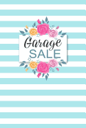 Garage Sale: Specifically designed for Garage, Yard, Estate Sales or Flea Market stands! Keep Track of your business in one place!