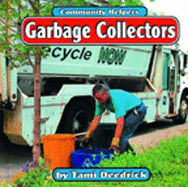 Garbage Collectors - Deedrick, Tami
