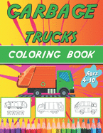 garbage truck coloring book: truck coloring book for kids & toddlers - activity books for preschooler - coloring book for Boys, Girls, Fun, ...