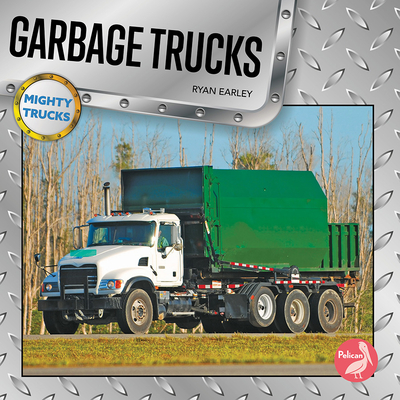 Garbage Trucks - Earley, Ryan