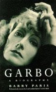 Garbo: A Biography - Paris, Barry