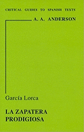 Garcia Lorca: La Zapatera Prodigiosa