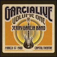 Garcialive, Vol. 1: Capitol Theatre 3/1/80 - Jerry Garcia Band