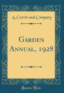 Garden Annual, 1928 (Classic Reprint)