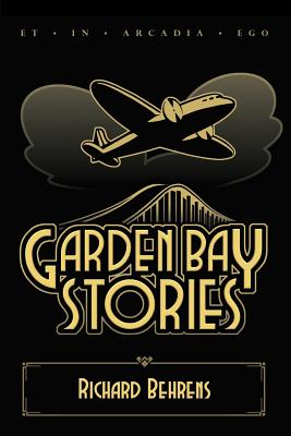 Garden Bay Stories: The Shadow Head and Other Tales of the Garden Bay - Behrens, Richard