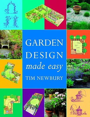 Garden Design Made Easy - Newbury, Tim