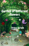 Garden of different flowers