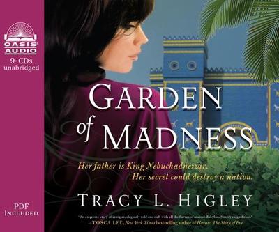 Garden of Madness - Higley, Tracy L, and Gilbert, Tavia (Narrator)
