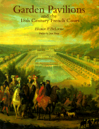 Garden pavilions and the 18th century French court