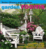 Garden Rooms - Martens, Julie A, and Better Homes and Gardens (Editor), and Carter Frederick, Kate (Editor)