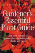 Gardeners Essential Plant Guide - Davies, Brian