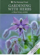 Gardening with Herbs: A Practical Guide