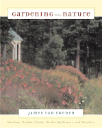 Gardening with Nature - Van Sweden, James