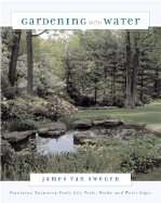 Gardening with Water - Van Sweden, James