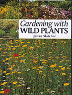 Gardening with Wild Plants