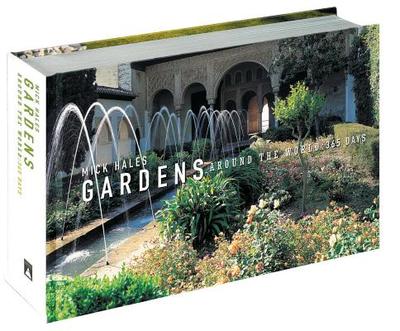 Gardens Around the World: 365 Days - Hales, Mick