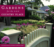 Gardens for the New Country Place - Bennett, Paul