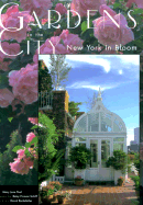 Gardens in the City: New York in Bloom - Pool, Mary Jane (Text by), and Schiff, Betsy Pinover (Photographer), and Rockefeller, David (Foreword by)