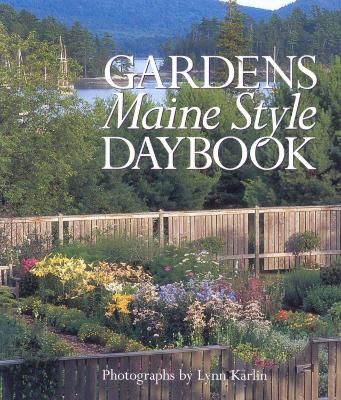 Gardens Maine Style Daybook - Karlin, Lynn