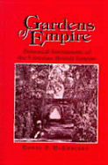 Gardens of Empire: Botanical Institutions of the Victorian British Empire