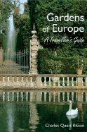 Gardens of Europe: A Traveller's Guide - Quest-Ritson, Charles