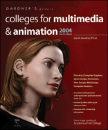 Gardner's Guide to Colleges for Multimedia & Animation