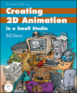 Gardner's Guide to Creating 2D Animation in a Small Studio