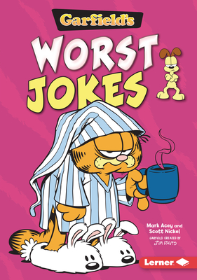 Garfield's (R) Worst Jokes - Nickel, Scott, and Acey, Mark
