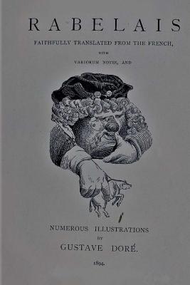 Gargantua and Pantagruel, Book II - Urquhart of Cromarty (1611-1660), Thomas (Translated by), and Motteux (1663-1718), Peter Antony (Translated by), and Ballin...