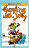 Gargling with Jelly - Patten, Brian