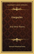 Gargoyles: And Other Poems