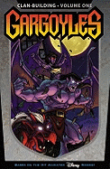 Gargoyles: Clan Building Volume 1