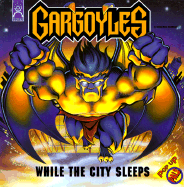 Gargoyles: While the City Sleeps