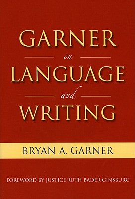 Garner on Language & Writing - Garner, Bryan a