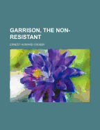 Garrison, the Non-Resistant