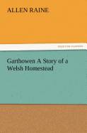 Garthowen a Story of a Welsh Homestead