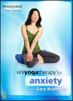 Gary Kraftsow: Viniyoga Therapy for Anxiety - 