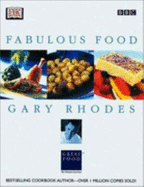 Gary Rhodes Fabulous Food - Rhodes, Gary, and DK Publishing
