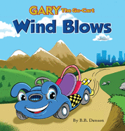 Gary The Go-Cart: Wind Blows/Carbon Comes out of the Closet