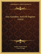 Gas, Gasoline, and Oil Engines (1914)