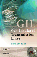 Gas Insulated Transmission Lines (GIL)