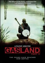 Gasland Part II - Josh Fox