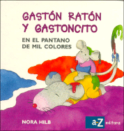 Gaston Raton y Gastoncito En El Pantano de