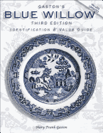 Gaston's Blue Willow: Identification & Value Guide